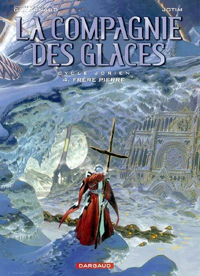 La compagnie des glaces : cycle Jdrien. Vol. 4. Frère Pierre