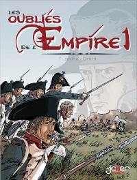 Les oubliés de l'Empire. Vol. 1. Poussières de gloire