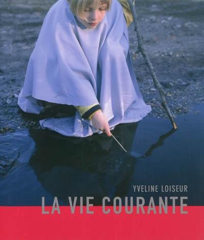 La vie courante