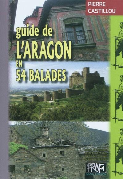 Guide de l'Aragon en 54 balades