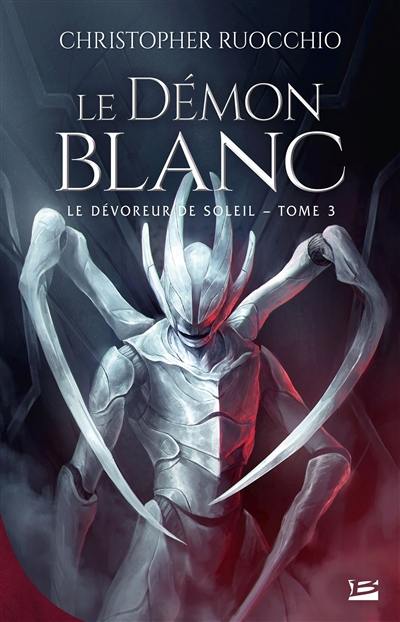 Le dévoreur de soleil. Vol. 3. Le démon blanc