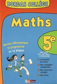 Maths 5e : réviser efficacement le programme en 16 étapes : conforme aux nouveaux programmes