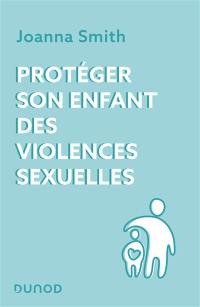 Protéger son enfant des violences sexuelles