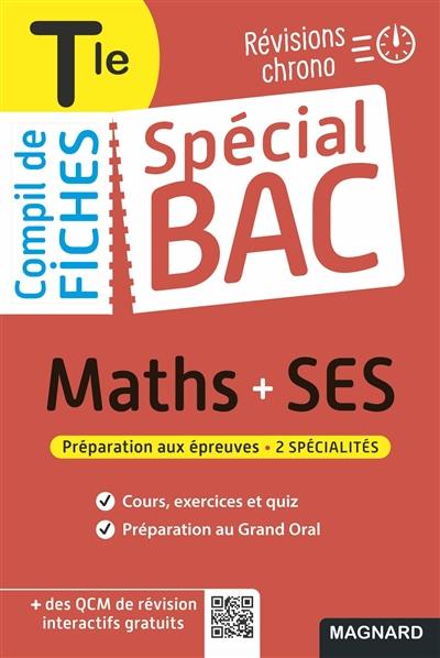 Compil de fiches maths + SES terminale : révisions chrono : préparation aux épreuves, 2 spécialités