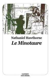 Le Minotaure : conte de la mythologie grecque