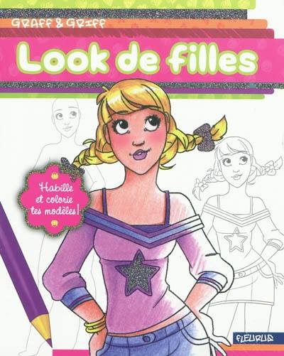 Look de filles : habille et colorie tes modèles !