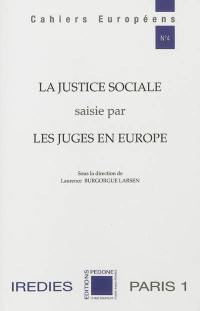 La justice sociale saisie par les juges en Europe