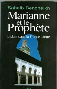 Marianne et le prophète : l'islam dans la France laïque