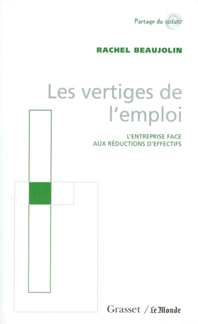 Les vertiges de l'emploi : l'entreprise face aux réductions d'effectifs