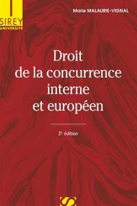 Droit de la concurrence interne et européen