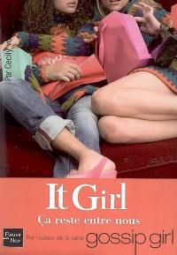 It girl. Vol. 2. Ca reste entre nous