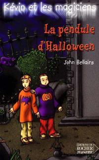 Kévin et les magiciens. Vol. 1. La pendule d'Halloween