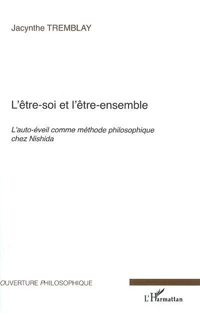 L'être-soi et l'être-ensemble : l'auto-éveil comme méthode philosophique chez Nishida