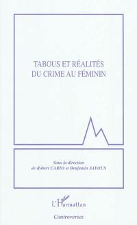 Tabous et réalités du crime au féminin