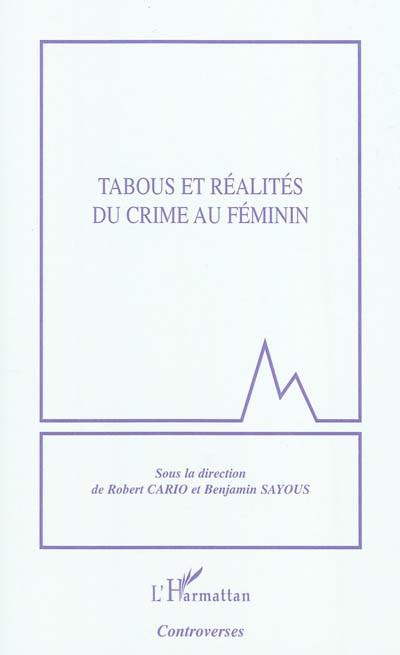 Tabous et réalités du crime au féminin