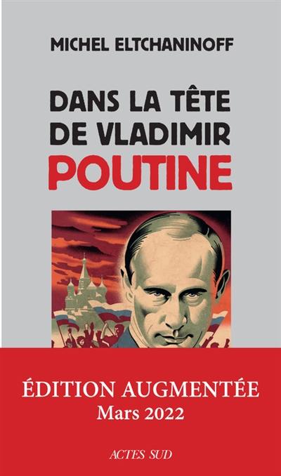 Dans la tête de Vladimir Poutine : essai