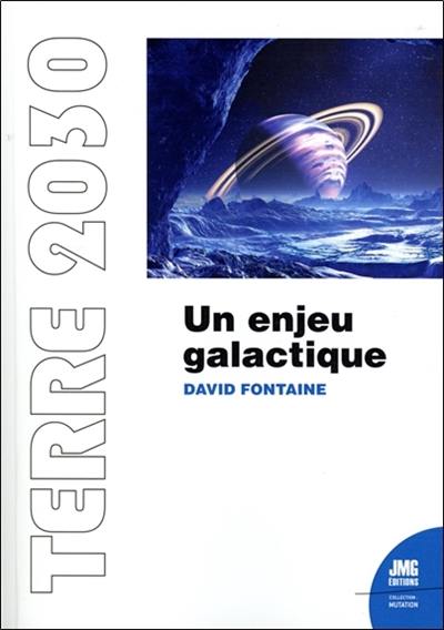 Terre 2030 : un enjeu galactique