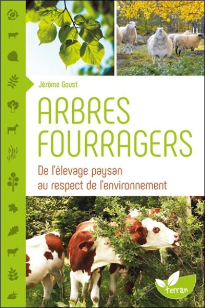 Arbres fourragers : de l'élevage paysan au respect de l'environnement