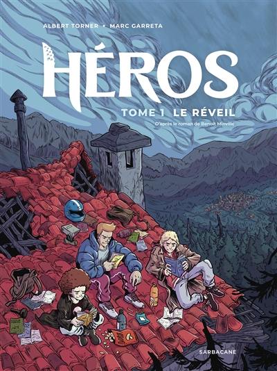 Héros. Vol. 1. Le réveil