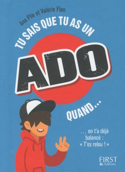 Tu sais que tu as un ado quand... : on t'a déjà balancé : t'es relou !