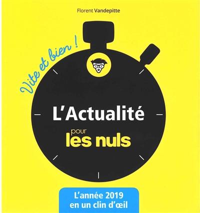 L'actualité pour les nuls : l'année 2019 en un clin d'oeil