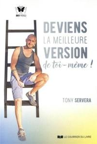 Deviens la meilleure version de toi-même !