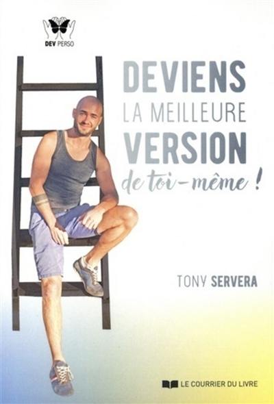 Deviens la meilleure version de toi-même !