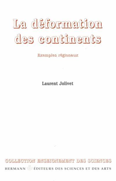 La déformation des continents : exemples régionaux