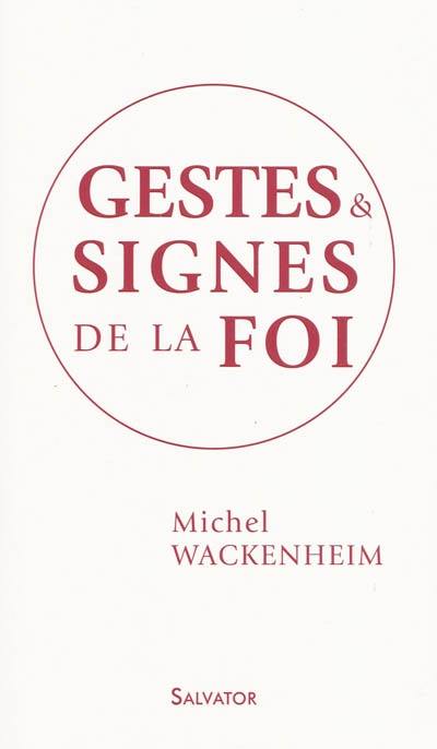 Gestes et signes de la foi