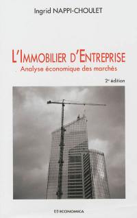 L'immobilier d'entreprise : analyse économique des marchés