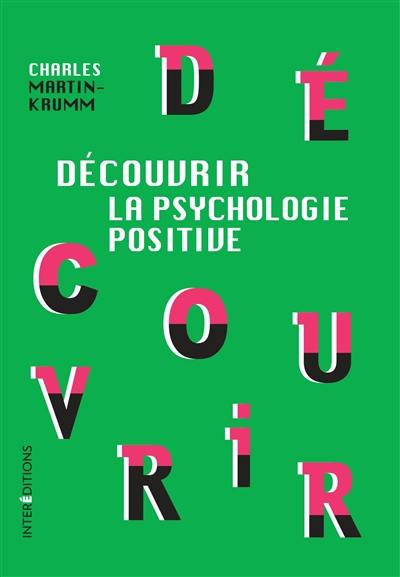 Découvrir la psychologie positive