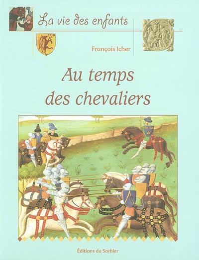 Au temps des chevaliers