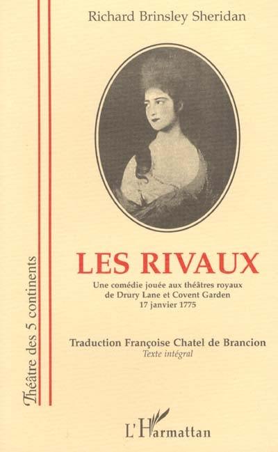 Les rivaux : une comédie jouée aux théâtres royaux de Drury Lane et Covent Garden, 17 janvier 1775