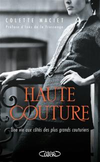 Haute couture : une vie aux côtés des plus grands couturiers