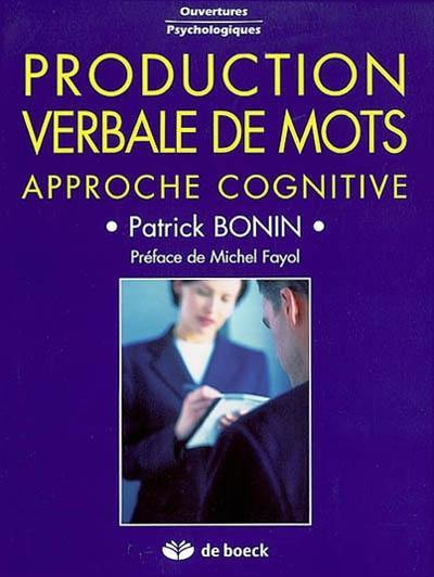 Production verbale de mots : approche cognitive