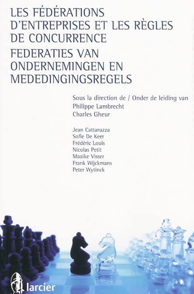 Les fédérations d'entreprises et les règles de concurrence