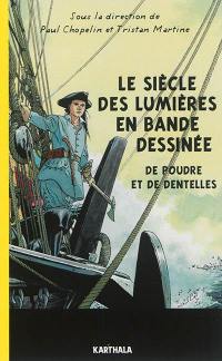 Le siècle des lumières en bande dessinée : de poudre et de dentelles