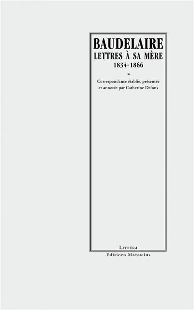 Lettres à sa mère : 1834-1866