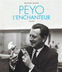 Peyo l'enchanteur : biographie