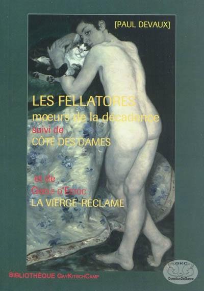 Les fellatores : moeurs de la décadence. Côté des dames. La Vierge-réclame