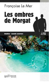 Le Gwen et Le Fur. Vol. 7. Les ombres de Morgat