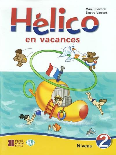 Hélico en vacances : niveau 2