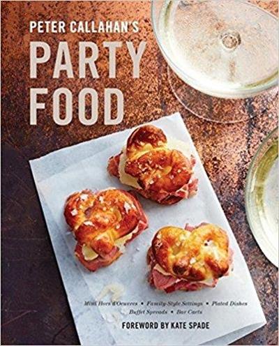 Peter Callahan's Party Food : Mini Hors d'Oeuvres, Family-Style Settings