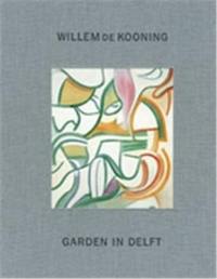 Willem de Kooning : Garden in Delft