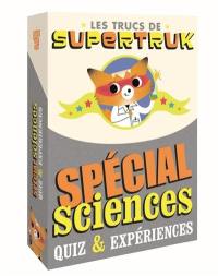 Spécial sciences : quiz & expériences