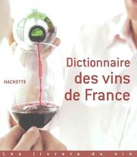 Dictionnaire des vins de France