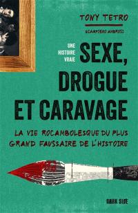 Sexe, drogue et Caravage : la vie rocambolesque du plus grand faussaire de l'histoire