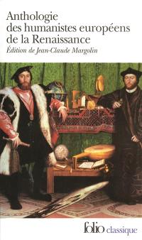 Anthologie des humanistes européens de la Renaissance