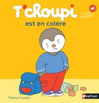 T'choupi est en colère