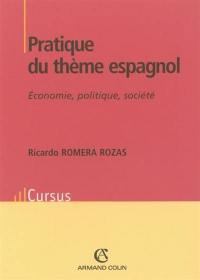 Pratique du thème espagnol : économie, politique, société